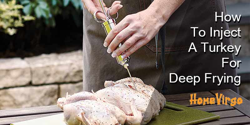 How To Inject A Turkey For Deep Frying